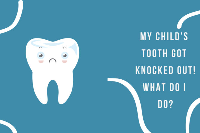 What Do I Do If My Child’s Tooth Gets Knocked Out?